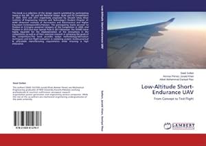 Seller image for Low-Altitude Short-Endurance UAV : From Concept to Test Flight for sale by AHA-BUCH GmbH