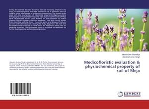 Image du vendeur pour Medicofloristic evaluation & physiochemical property of soil of Meja mis en vente par AHA-BUCH GmbH