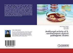 Immagine del venditore per Antifungal activity of S. xanthocarpum against pathogenic strains venduto da AHA-BUCH GmbH
