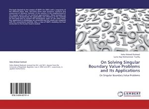 Image du vendeur pour On Solving Singular Boundary Value Problems and Its Applications : On Singular Boundary Value Problems mis en vente par AHA-BUCH GmbH