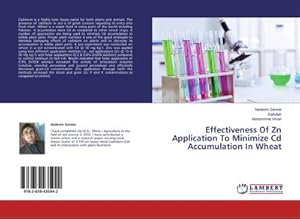 Immagine del venditore per Effectiveness Of Zn Application To Minimize Cd Accumulation In Wheat venduto da AHA-BUCH GmbH