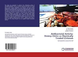 Seller image for Antibacterial Activity: Shrimp Chitin vs Chemically Treated Chitosan : Comparative assessment of for sale by AHA-BUCH GmbH