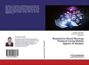 Immagine del venditore per Reputation Based Routing Protocol Using Mobile Agents In Manets venduto da AHA-BUCH GmbH