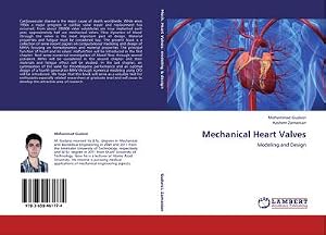 Imagen del vendedor de Mechanical Heart Valves : Modeling and Design a la venta por AHA-BUCH GmbH