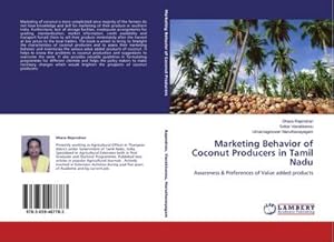 Immagine del venditore per Marketing Behavior of Coconut Producers in Tamil Nadu : Awareness & Preferences of Value added products venduto da AHA-BUCH GmbH