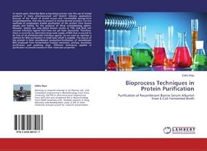 Seller image for Bioprocess Techniques in Protein Purification : Purification of Recombinant Bovine Serum Albumin from E-Coli Fermented Broth for sale by AHA-BUCH GmbH