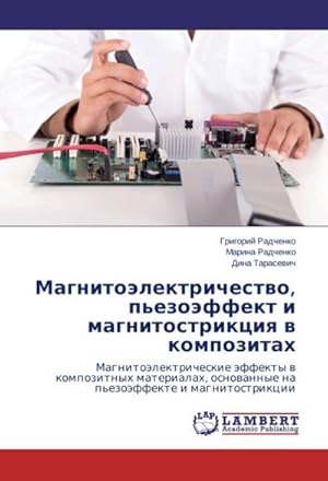 Seller image for Magnitoelektrichestvo, p'ezoeffekt i magnitostriktsiya v kompozitakh : Magnitoelektricheskie effekty v kompozitnykh materialakh, osnovannye na p'ezoeffekte i magnitostriktsii for sale by AHA-BUCH GmbH
