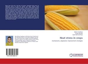 Immagine del venditore per Heat stress in crops : mechanisms, adaptation improvement strategies venduto da AHA-BUCH GmbH