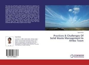 Seller image for Practices & Challenges Of Solid Waste Management In Ambo Town for sale by AHA-BUCH GmbH