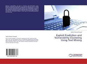 Seller image for Exploit Prediction and Vulnerability Clustering Using Text Mining for sale by AHA-BUCH GmbH