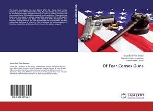 Seller image for Of Fear Comes Guns for sale by AHA-BUCH GmbH