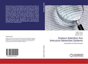 Image du vendeur pour Feature Selection For Intrusion Detection Systems : Using data mining techniques mis en vente par AHA-BUCH GmbH