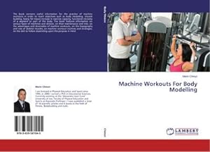 Bild des Verkufers fr Machine Workouts For Body Modelling zum Verkauf von AHA-BUCH GmbH