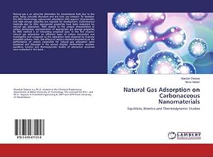 Imagen del vendedor de Natural Gas Adsorption on Carbonaceous Nanomaterials : Equilibria, Kinetics and Thermodynamic Studies a la venta por AHA-BUCH GmbH
