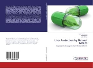 Seller image for Liver Protection by Natural Means : Hepatoprotective agents from Medicinal Plants for sale by AHA-BUCH GmbH