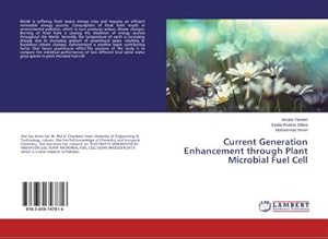 Immagine del venditore per Current Generation Enhancement through Plant Microbial Fuel Cell venduto da AHA-BUCH GmbH