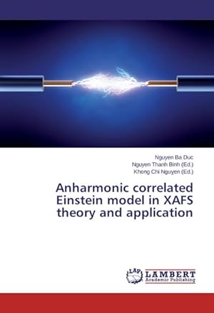 Seller image for Anharmonic correlated Einstein model in XAFS theory and application for sale by AHA-BUCH GmbH