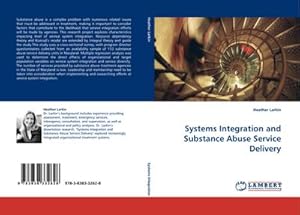 Imagen del vendedor de Systems Integration and Substance Abuse Service Delivery a la venta por AHA-BUCH GmbH