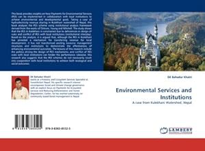 Immagine del venditore per Environmental Services and Institutions : A case from Kulekhani Watershed, Nepal venduto da AHA-BUCH GmbH