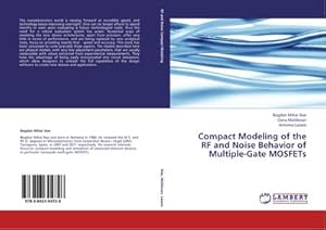 Image du vendeur pour Compact Modeling of the RF and Noise Behavior of Multiple-Gate MOSFETs mis en vente par AHA-BUCH GmbH