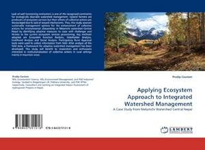 Imagen del vendedor de Applying Ecosystem Approach to Integrated Watershed Management : A Case Study from Melamchi Watershed Central Nepal a la venta por AHA-BUCH GmbH