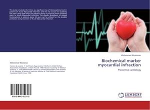 Imagen del vendedor de Biochemical marker myocardial infraction : Preventive cardiology a la venta por AHA-BUCH GmbH