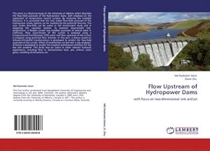 Seller image for Flow Upstream of Hydropower Dams : with focus on two-dimensional sink and jet for sale by AHA-BUCH GmbH