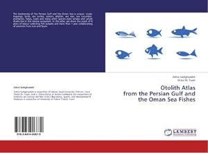 Bild des Verkufers fr Otolith Atlas from the Persian Gulf and the Oman Sea Fishes zum Verkauf von AHA-BUCH GmbH