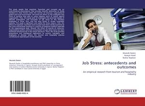 Imagen del vendedor de Job Stress: antecedents and outcomes : An empirical research from tourism and hospitality industry a la venta por AHA-BUCH GmbH