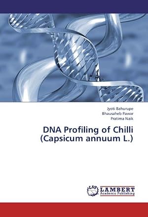 Immagine del venditore per DNA Profiling of Chilli (Capsicum annuum L.) venduto da AHA-BUCH GmbH