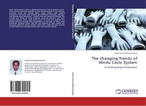 Seller image for The changing Trends of Hindu Caste System : An Anthropological Exploration for sale by AHA-BUCH GmbH