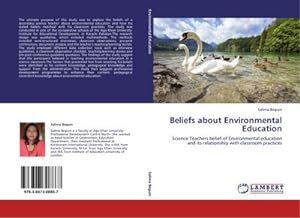 Seller image for Beliefs about Environmental Education : Science Teachers belief of Environmental education and its relationship with classroom practices for sale by AHA-BUCH GmbH