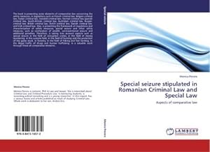 Bild des Verkufers fr Special seizure stipulated in Romanian Criminal Law and Special Law : Aspects of comparative law zum Verkauf von AHA-BUCH GmbH