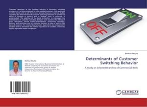Seller image for Determinants of Customer Switching Behavior : A Study on Selected Branches of Commercial Bank for sale by AHA-BUCH GmbH