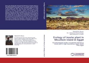 Seller image for Ecology of insular plant in Mountain Island in Egypt : Eco-physiological studies on Euphorbia obovata as insular plant in high mountainous region, South Sinai, Egypt for sale by AHA-BUCH GmbH