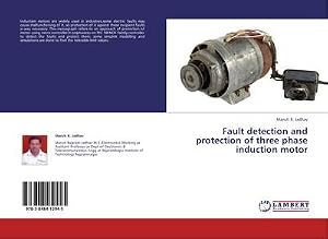 Immagine del venditore per Fault detection and protection of three phase induction motor venduto da AHA-BUCH GmbH