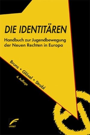 Bild des Verkufers fr Die Identitren : Handbuch zur Jugendbewegung der Neuen Rechten in Europa zum Verkauf von AHA-BUCH GmbH