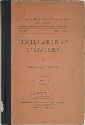 Bild des Verkufers fr The Child Labor Policy of New Jersey (American Economic Association Quarterly, Third Series, Vol. XI, No. 3) zum Verkauf von Powell's Bookstores Chicago, ABAA