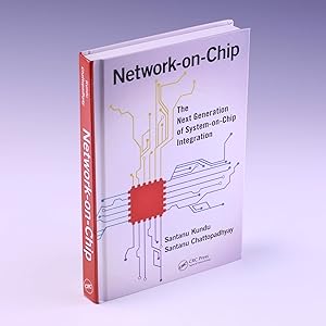 Imagen del vendedor de Network-on-Chip: The Next Generation of System-on-Chip Integration a la venta por Salish Sea Books
