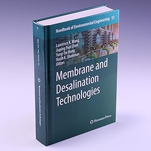 Immagine del venditore per Membrane and Desalination Technologies (Handbook of Environmental Engineering) venduto da Salish Sea Books
