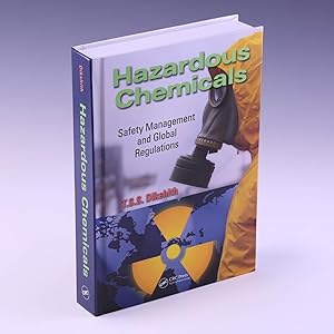 Imagen del vendedor de Hazardous Chemicals: Safety Management and Global Regulations a la venta por Salish Sea Books