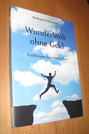 Seller image for WunderWelt ohne Geld for sale by Dipl.-Inform. Gerd Suelmann