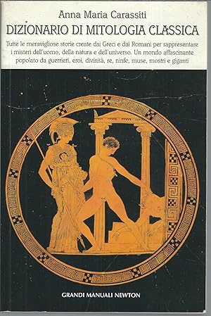 Immagine del venditore per DIZIONARIO DI MITOLOGIA CLASSICA GRANDI MANUALI NEWTON - 60 - venduto da Libreria Rita Vittadello