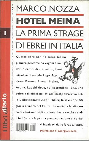 Bild des Verkufers fr HOTEL MEINA - LA PRIMA STRAGE DI EBREI IN ITALIA I LIBRI DI DIARIO zum Verkauf von Libreria Rita Vittadello