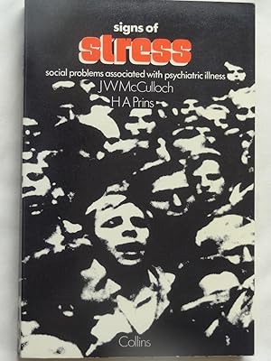 Image du vendeur pour SIGNS OF STRESS the social problems associated with psychiatric illness mis en vente par Douglas Books