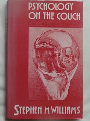Seller image for PSYCHOLOGY ON THE COUCH The Discipline Observed for sale by Douglas Books