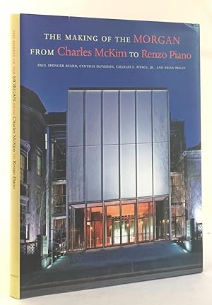 Imagen del vendedor de Making of the Morgan from Charles McKim to Renzo Piano a la venta por Trevian Books