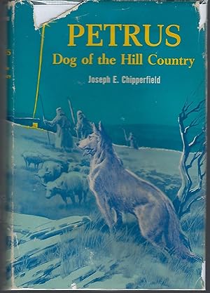 Seller image for Petrus: Dog of the Hill Country for sale by Turn-The-Page Books