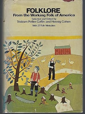 Imagen del vendedor de Folklore from the Working Folk of America a la venta por Turn-The-Page Books