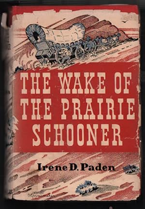 The Wake of the Prairie Schooner